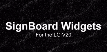 Custom SignBoard Widgets for the LG V20 and V10 (Unreleased)