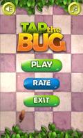 Tap the Bug Affiche