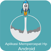 Mempercepat Hp Android