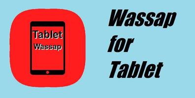 Install Tablet for Wassap Messenger free 截圖 1