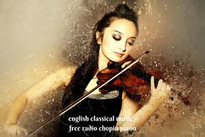 english classical music - free radio chopin piano Affiche