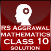 R.S Aggarwal Maths Class 10 Solutions