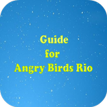 Guide for Angry Birds Rio