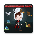 vampire fighter crazy APK