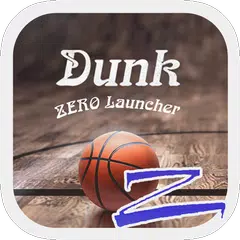 Dunk Theme - ZERO launcher アプリダウンロード