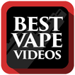 Best Vape Videos