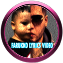 FARUKKO VIDEO LIRYCS APK