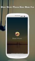 Music Player - Blast Music پوسٹر