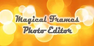 Magical Frames Photo Editor