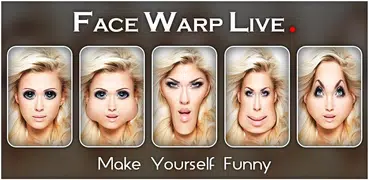 Face Warp Live - Face Warping 