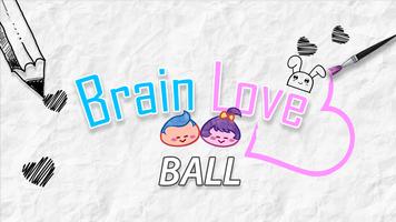 Brain Love Ball poster