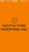 No Payne Roofing Affiche