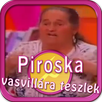 Piroska Vasvillára Teszlek APK