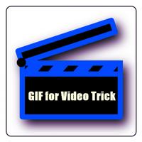 برنامه‌نما GIF for Video Trick عکس از صفحه