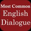 Most Common English Dialogue