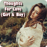 Thoughts For Love (Girl & Boy)