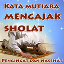 Kata Mutiara Bijak Untuk Mengajak Sholat APK