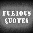 Best Furious Quotes