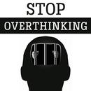 How to Stop Overthinking APK