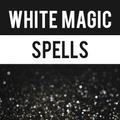 ”White Magic Spells