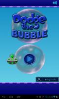 Dodge The Bubble poster