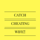 Catch cheating wife APK