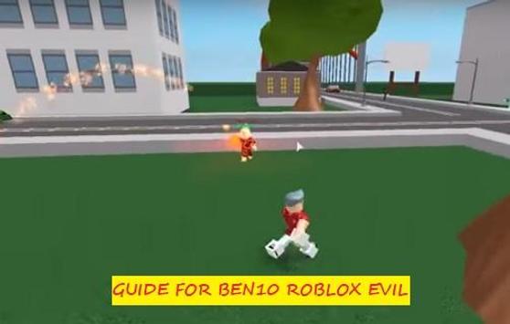 Guide For Ben 10 Roblox Evil For Android Apk Download - nursing home roblox game