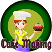 ”Cake Making