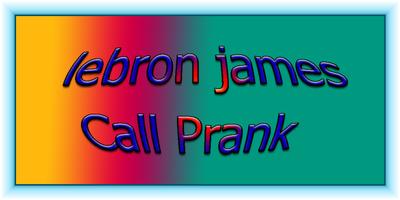 Poster Lebron James Call Prank