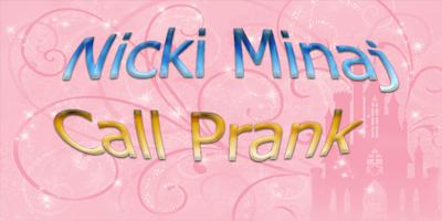 Nicki Minaj  Call Prank Poster