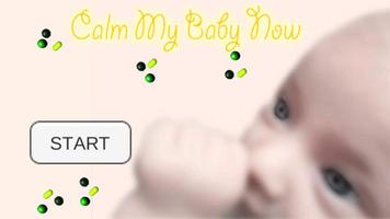 Calm My Baby Now - App to entertain your baby poster