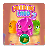 ”Candy Pudding Land