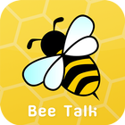 Bee Talk : Talking with Bee icono