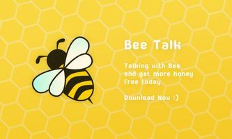 Bee Talk : Talking with Bee captura de pantalla 3