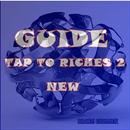 Guide : Tap to Riches 2 new secret APK