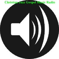 Christian Jazz Gospel Music Radio पोस्टर