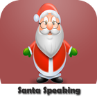 Santa Claus speaking-Call and receive many gifts icône