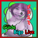 Guide Play BIGO LIVE APK