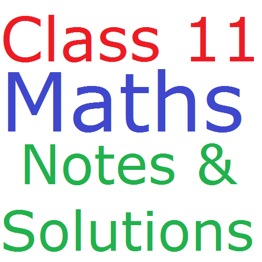 Class 11 Maths Notes And Solutions