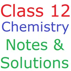 Class 12 Chemistry Notes And S APK download