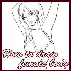 How to draw female body APK Herunterladen
