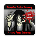 Cerita Seram : Creepy Pasta Indonesia APK