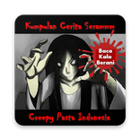 Cerita Seram : Creepy Pasta Indonesia