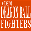 GUIDE : DRAGON BALL FIGHTERS APK