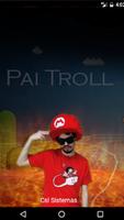 Pai Troll - Youtuber Affiche