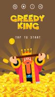 Greedy King poster