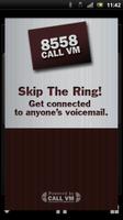 CALLVM Directly to Voicemail poster