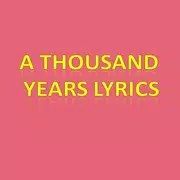 A Thousand Years Lyrics