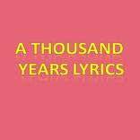 A Thousand Years Lyrics