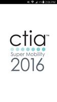 CTIA Super Mobility 2016 постер